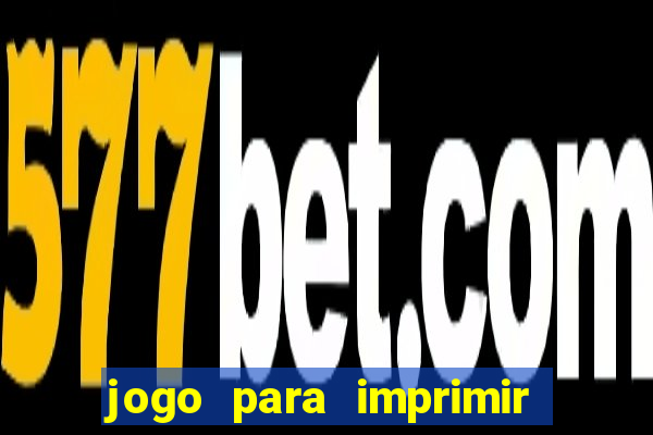 jogo para imprimir e montar